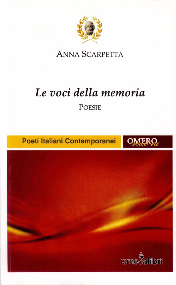 “Le voci della memoria” di Anna Scarpetta, recensione a cura di Lorenzo Spurio