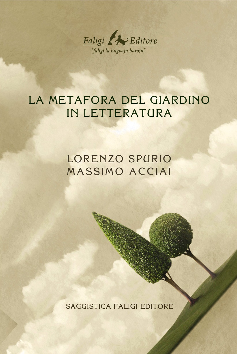 “La metafora del giardino in letteratura” di Lorenzo Spurio e Massimo Acciai – recensione di Marzia Carocci
