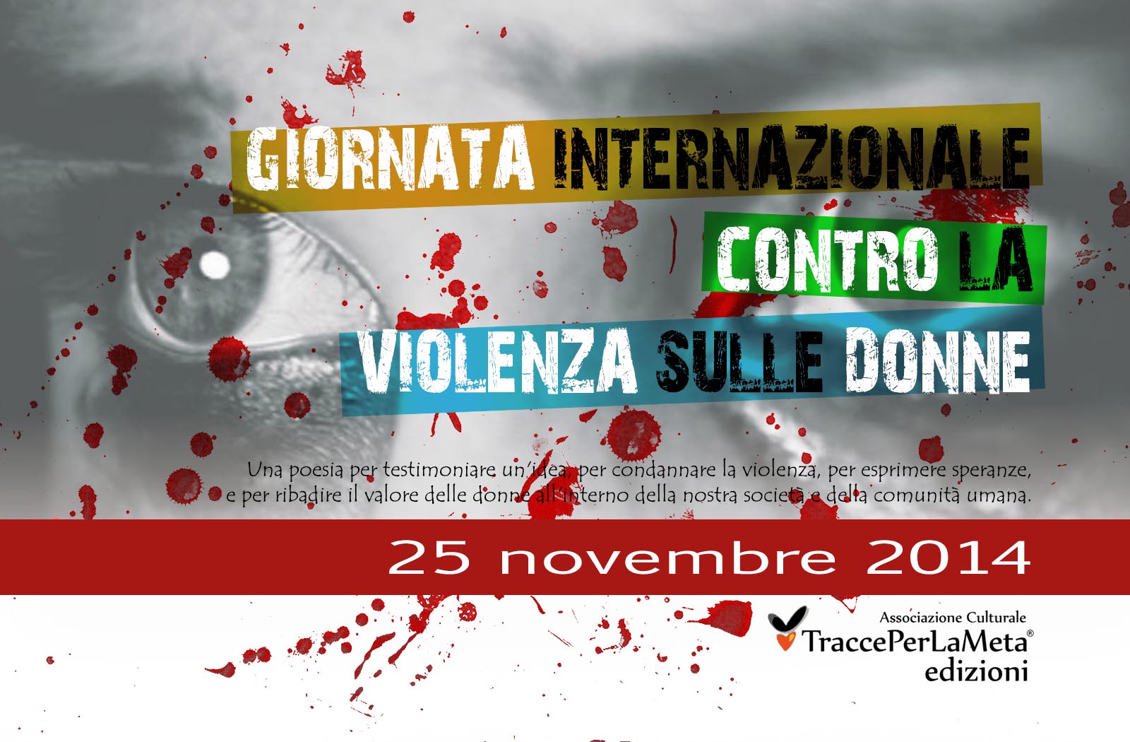 25 Novembre 2014 – Giornata Internazionale contro la #Violenza sulle #Donne