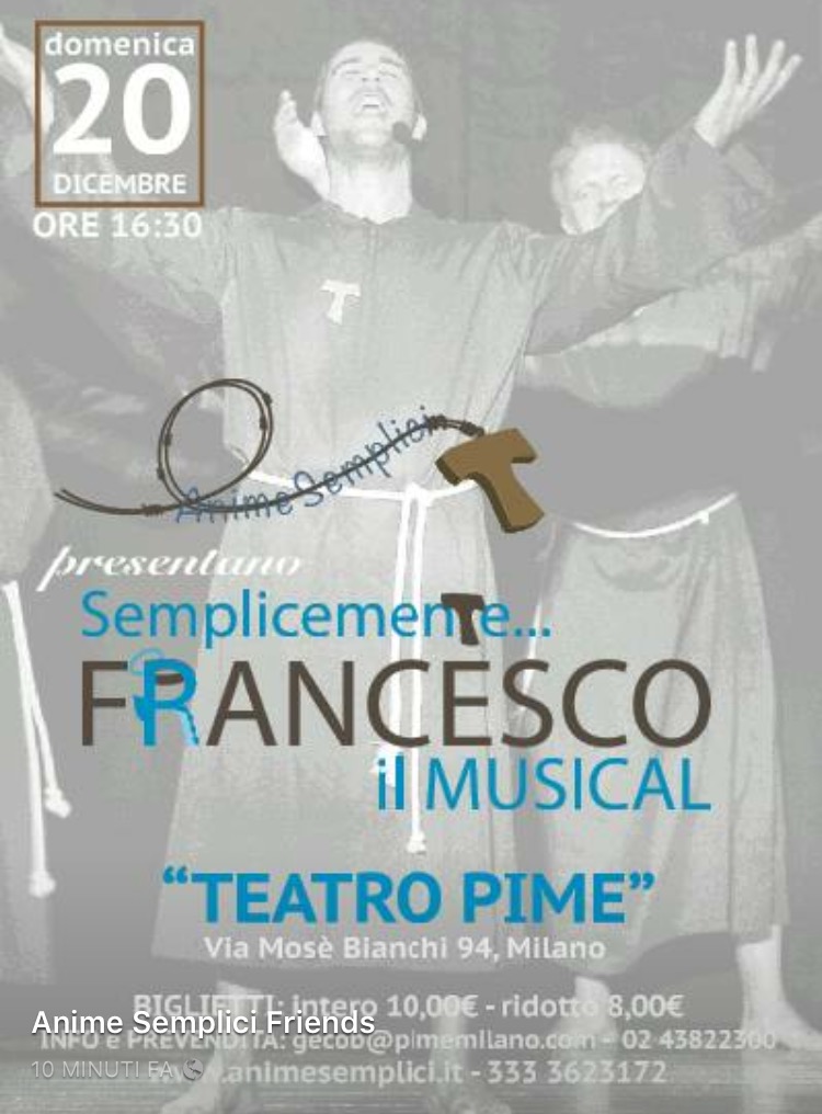 20 dicembre 2015 ore 16:30 – Semplicemente Francesco, Il Musical – Teatro PIME Milano