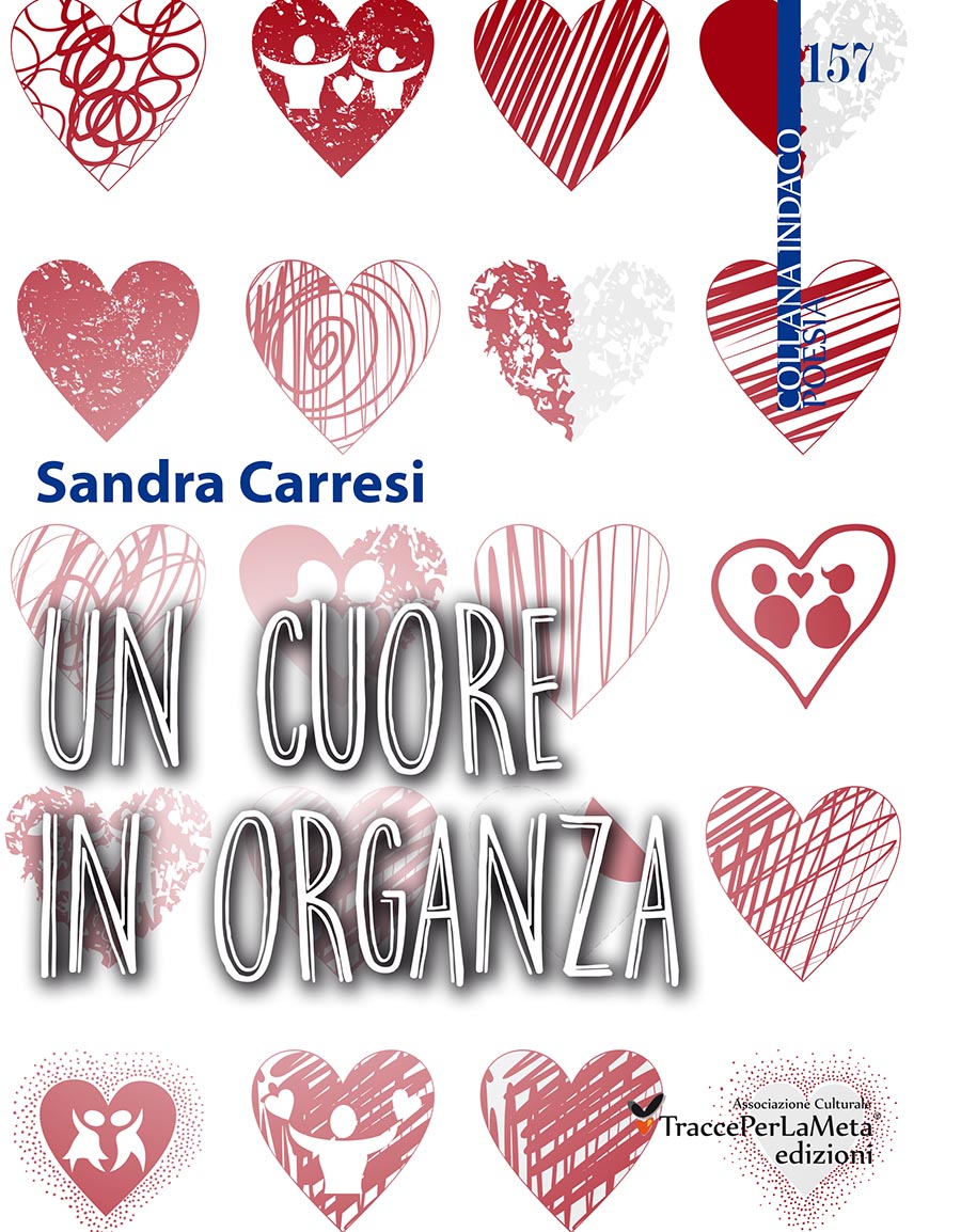 “Un cuore in organza” di Sandra Carresi – Recensione di Luciano Domenighini
