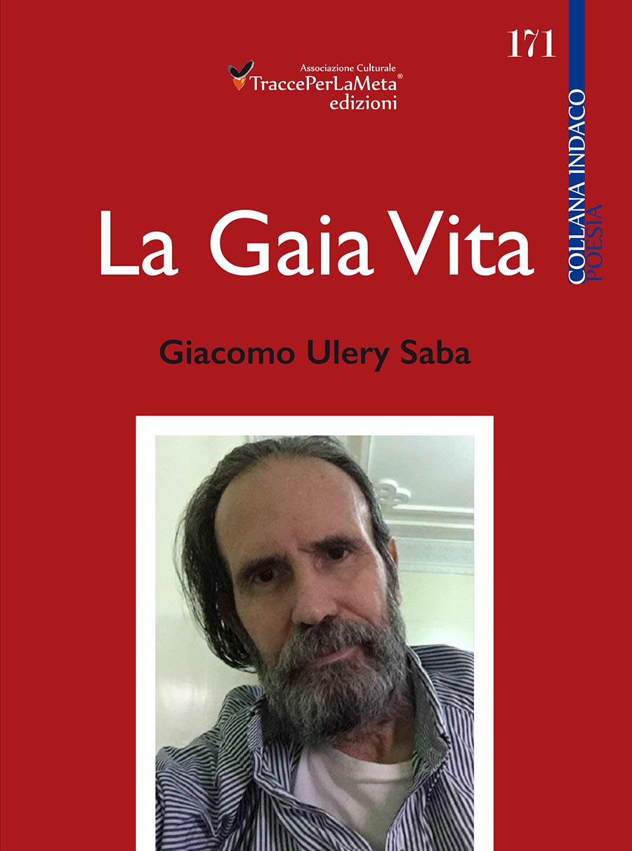 “La Gaia Vita” di Giacomo Ulery-Saba, Recensione di Sandra Carresi