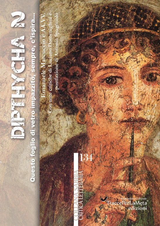 La voce di venti poeti in “Dipthycha 2”, opera critico-antologica ideata e curata dal poeta Emanuele Marcuccio