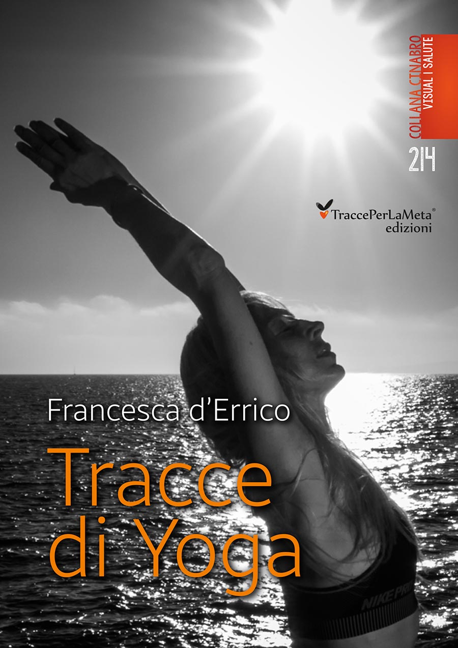 Una selezione degli asana più praticati; esce “Tracce di Yoga” di Francesca d’Errico