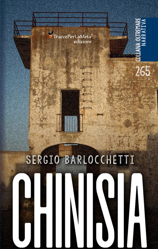 È uscito il libro di Sergio Barlocchetti   “Chinisia” – La taverna dell’elica rotta. 