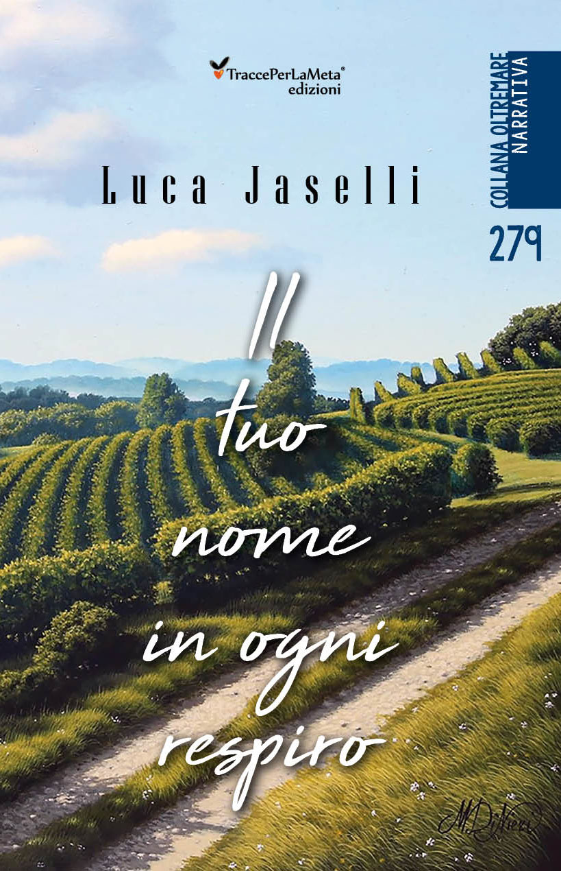 In libreria il libro “Il tuo nome in ogni respiro” di Luca Jaselli