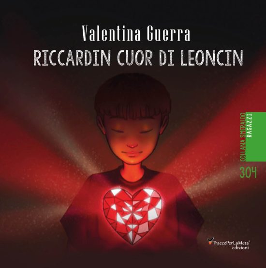 E’ in libreria “Riccardin cuor di leoncin” di Valentina Guerra