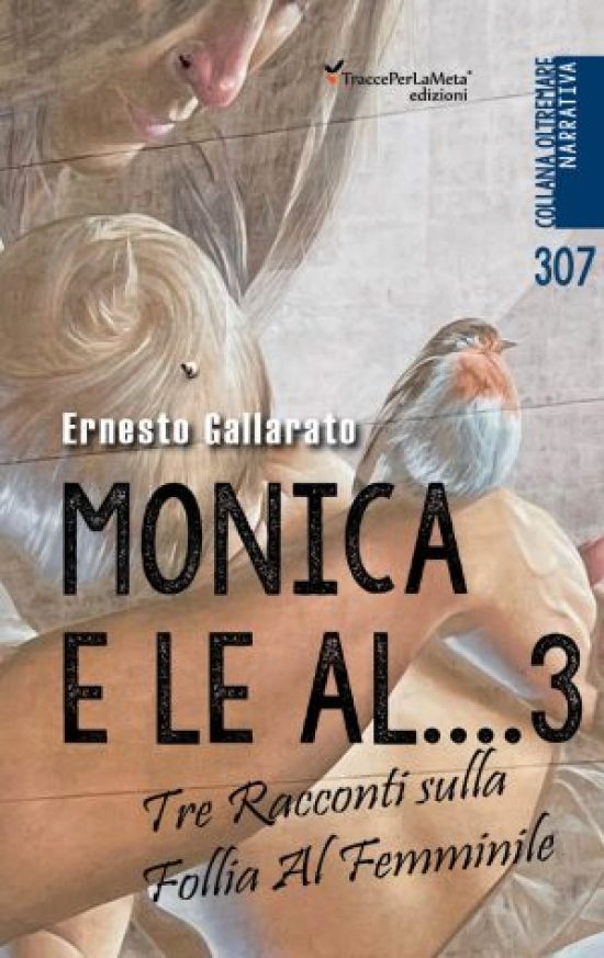 E’ in libreria “Monica e le al…3” di Ernesto Gallarato