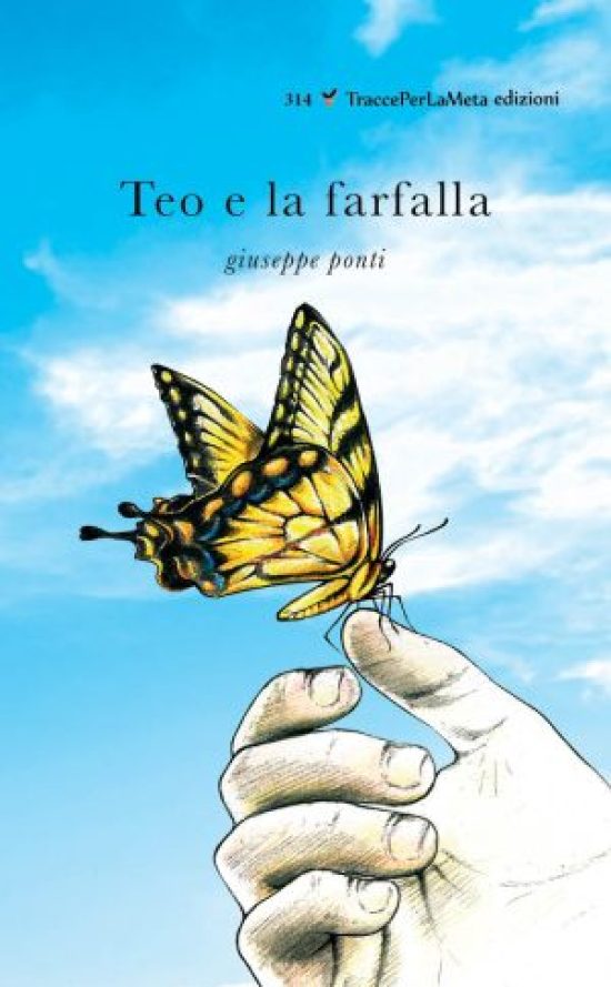 E’ in libreria “Teo e la farfalla” di Giuseppe Ponti