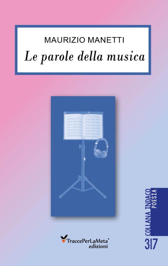 E’ uscito “Le parole della musica” di Maurizio Manetti