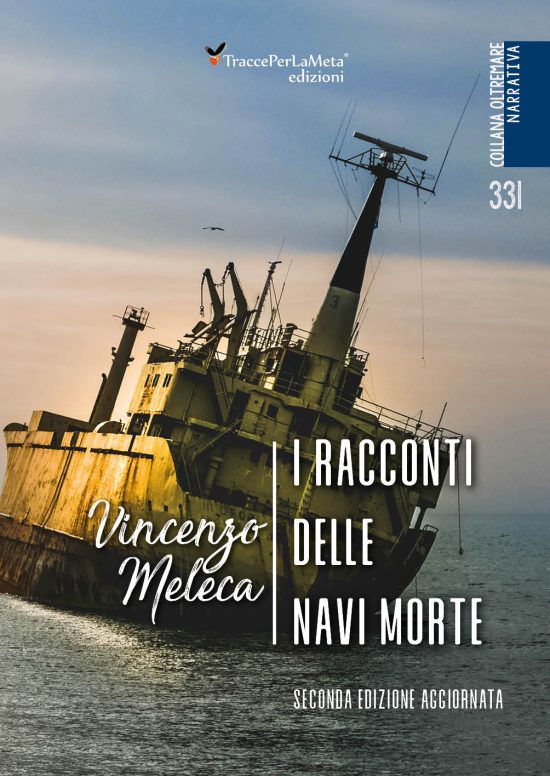 E’ in libreria la seconda edizione di “I racconti delle navi morte” di Vincenzo Meleca