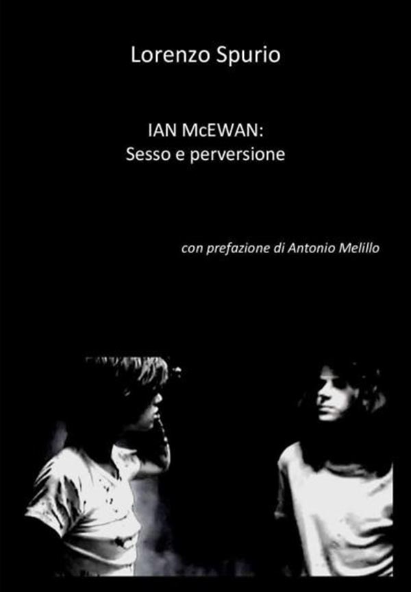 Spurio con un Saggio su McEwan: “Ian McEwan: sesso e perversione”