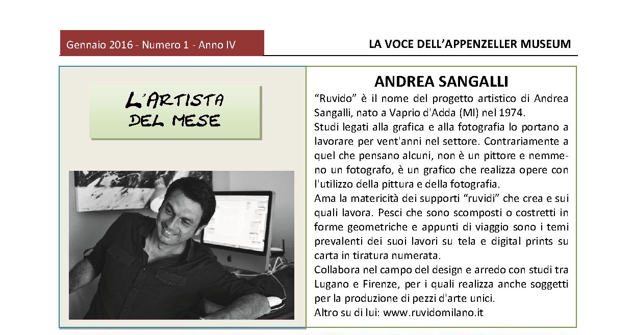Gennaio 2016, n.1, La Voce dell’Appenzeller Museum – Andrea Sangalli L’artista del mese