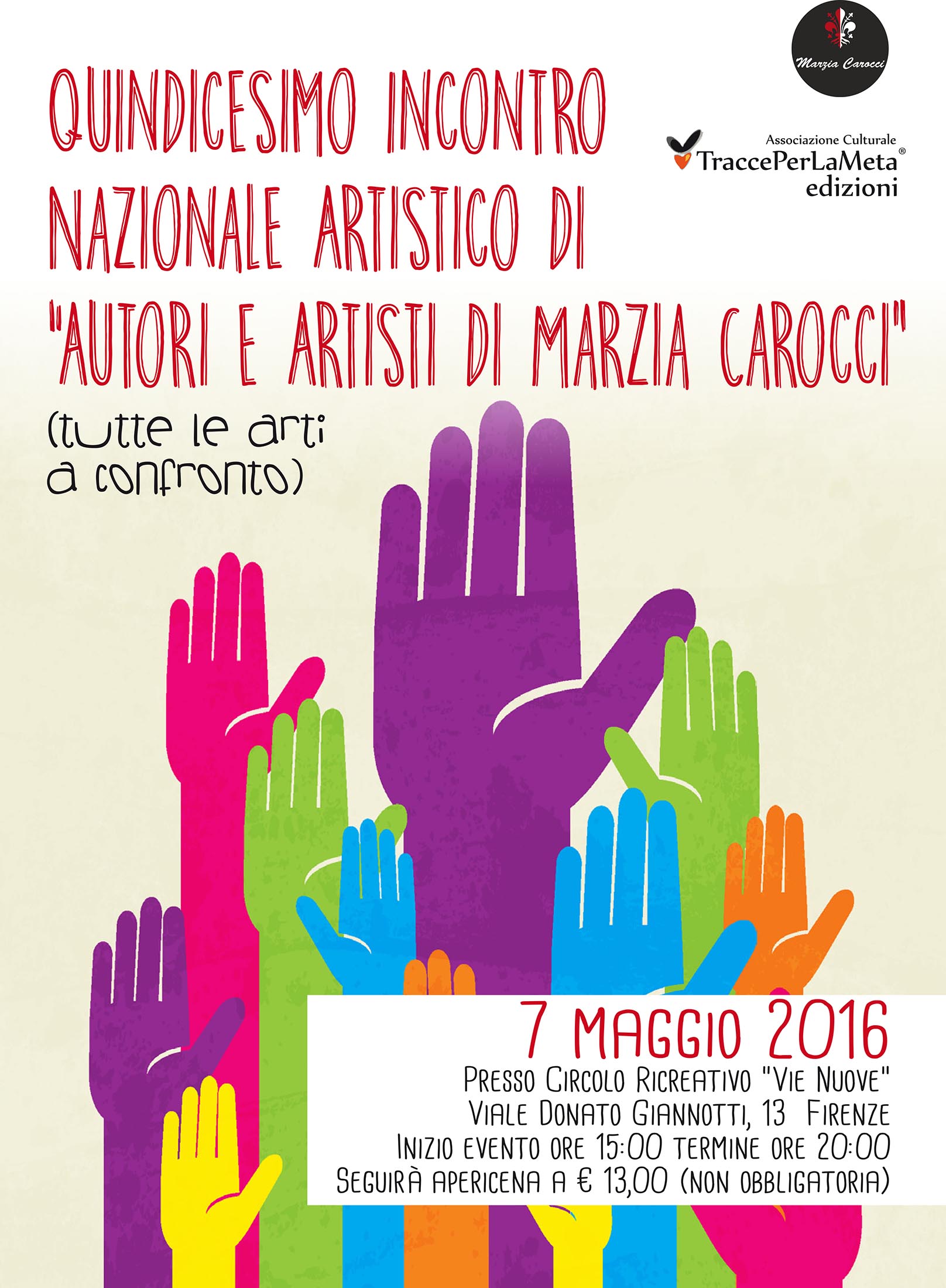 7.5.2015 – 15° Incontro Nazionale Artistico di “Autori e Artisti di Marzia Carocci”