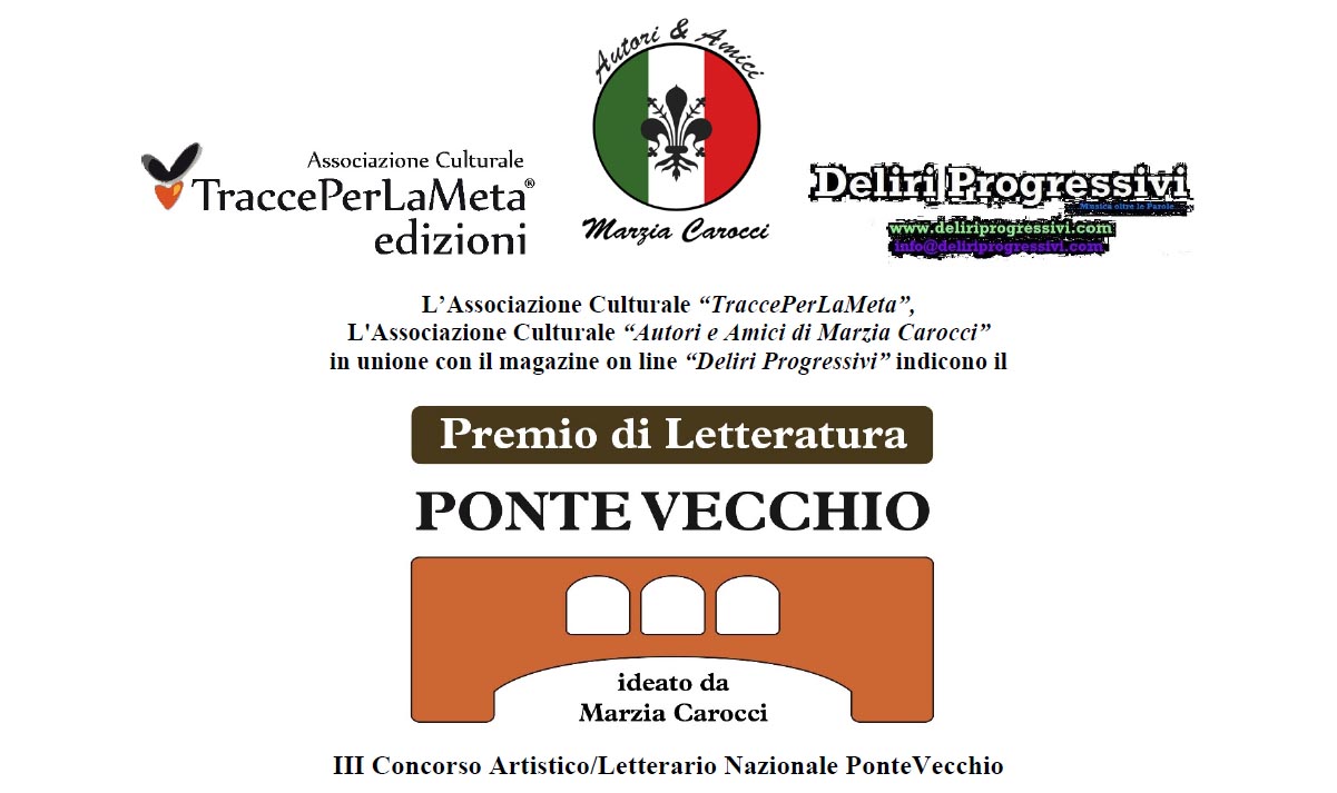 Scadenza 25.3.2017 – Premio Letterario-Artistico “Ponte Vecchio” III Edizione