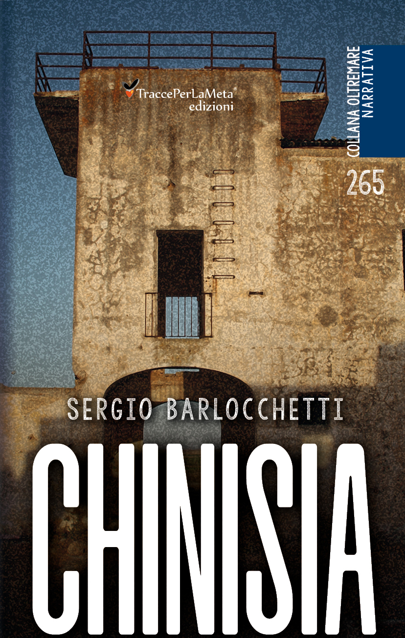 È uscito il libro di Sergio Barlocchetti   “Chinisia” – La taverna dell’elica rotta. 