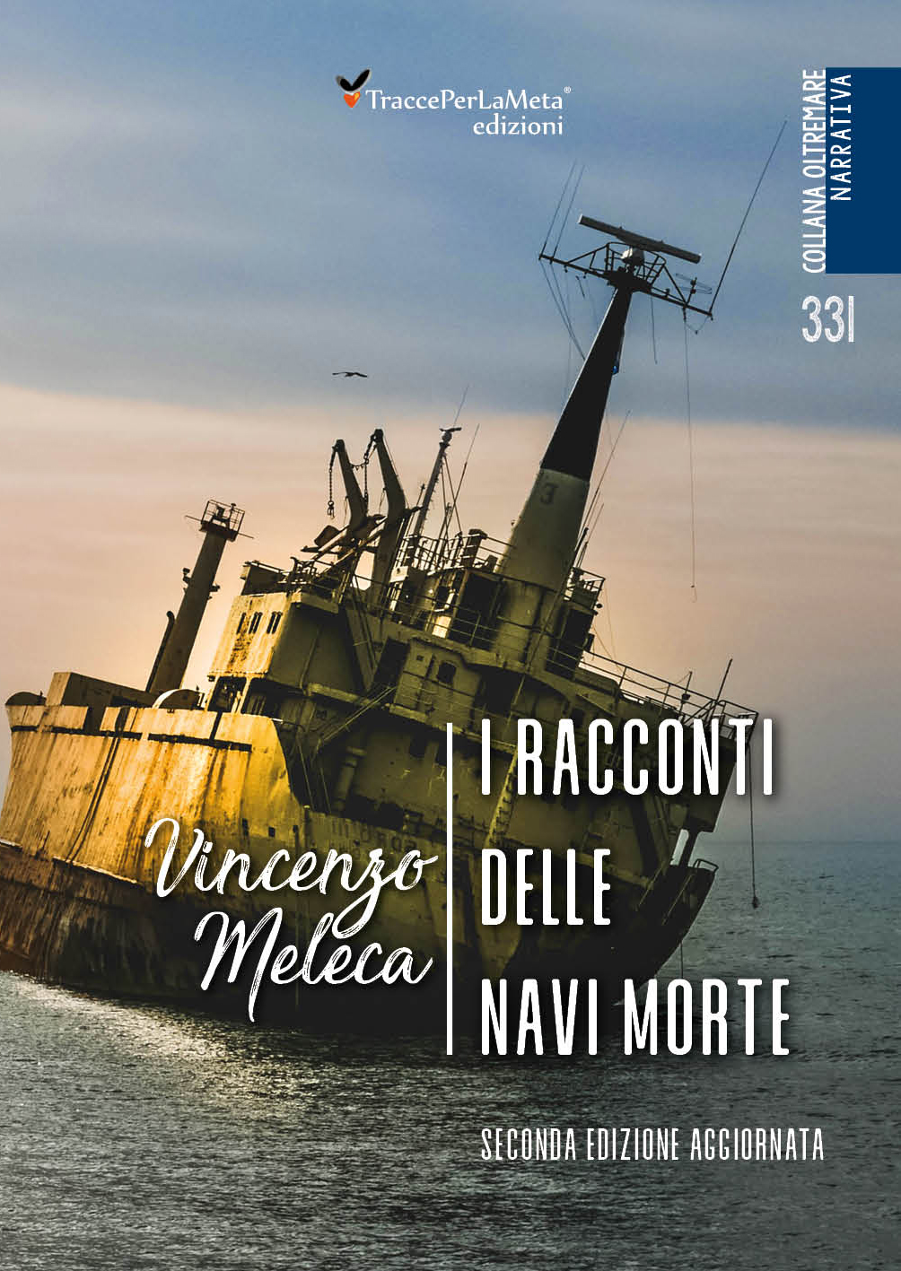 E’ in libreria la seconda edizione di “I racconti delle navi morte” di Vincenzo Meleca